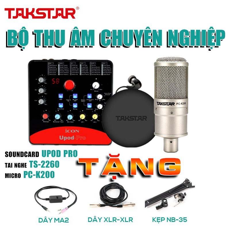 Bộ Mic Livestream Hát Karaoke Đầy Đủ Sound Card Icon Upod Pro, Mic Takstar PC-K200, Tai nghe Takstar TS-2260 & Phụ Kiện