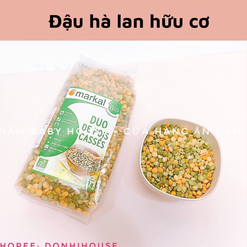 Đậu hà lan hữu cơ Markal Pháp nấu cháo dinh dưỡng cho bé ăn dặm 500g