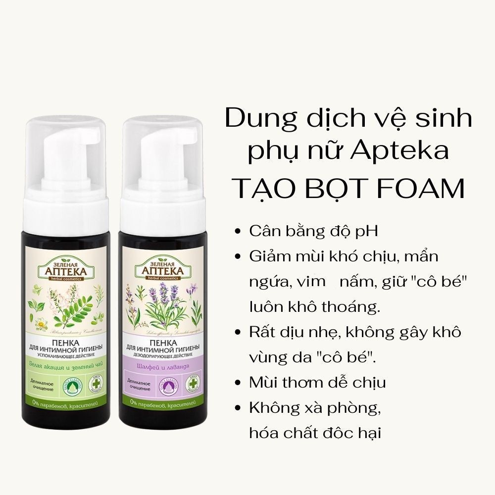 Dung Dịch Vệ Sinh Phụ Nữ Zelenaya Apteka ( Anteka ) Dạng Bọt Cây Xô Thơm Và Lavender 150ml - Elbi Beauty