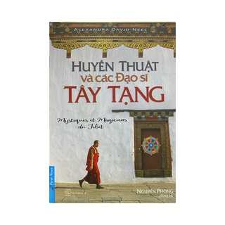 Sách - Huyền Thuật Và Các Đạo Sĩ Tây Tạng - Tặng kèm bookmark  First News