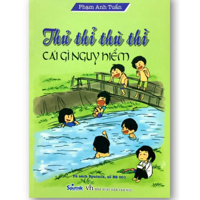 Sách -  Thủ thỉ thù thì - Cái gì nguy hiểm (tái bản lần thứ nhất)