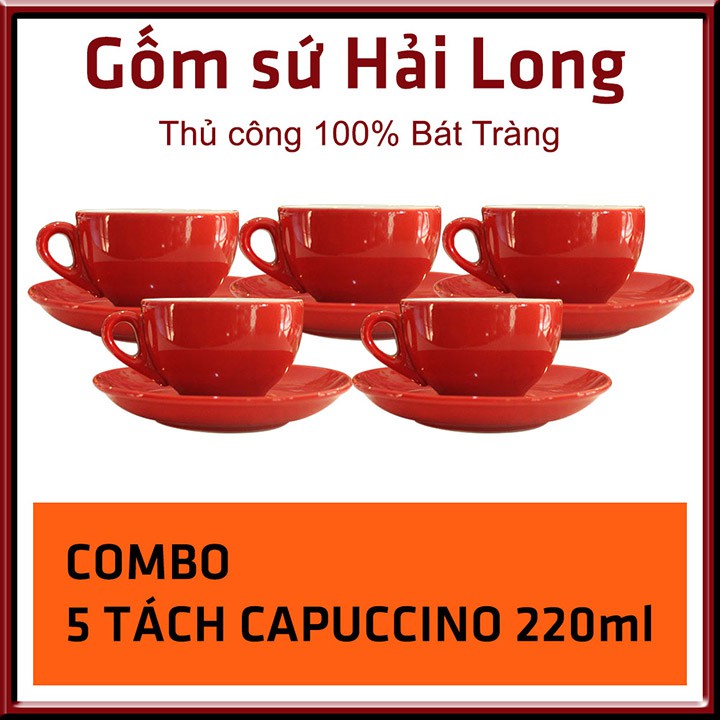 COMBO 5 Cốc tách ly sứ cao cấp uống cà phê Capuccino - 220ml - Hải Long Bát Tráng - Đa dạng màu sắc