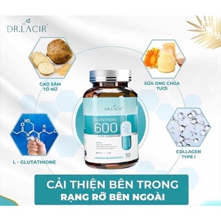 Viên uống trắng da Glutathion 600 Dr lacir (hàng chính hãng)