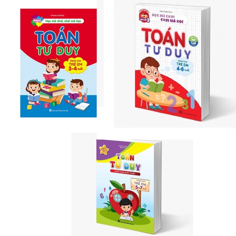 Sách - Toán Tư Duy Cho Trẻ Theo Các Lứa Tuổi 3-4 Tuổi 4-6 Tuổi 5-7 Tuổi chọn lẻ cuốn