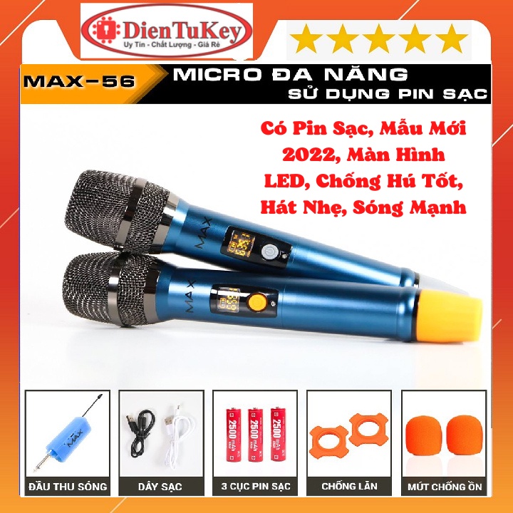 Micro Không Dây Karaoke Max 36 & Max 56, Pin Sạc, Mẫu Mới 2022, Màn Hình LED, Chống Hú Tốt, Hát Nhẹ, Sóng Mạnh