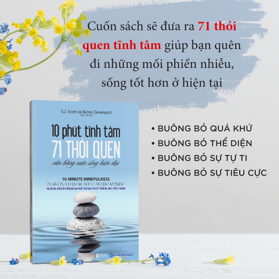 Sách 10 phút tĩnh tâm - 71 thói quen cân bằng cuộc sống hiện đại - Phát Triển Bản Thân Bizbooks