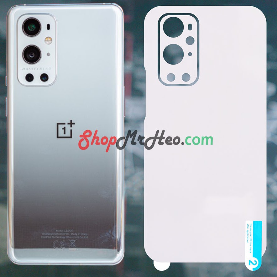 Dán Dẻo PPF Full Mặt Sau Lưng Oneplus 9 - One+ 9 Pro - Oneplus 9R - Trong và Nhám