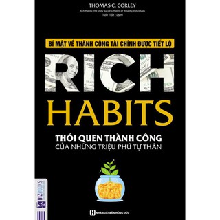 Sách - Rich Habits: Thói quen thành công của những triệu phú tự thân