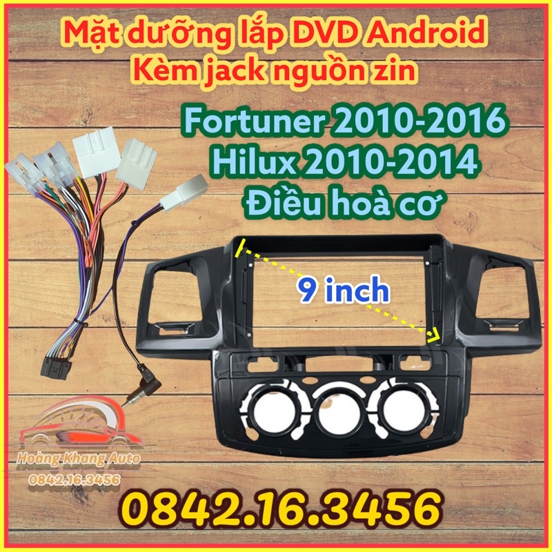 Mặt dưỡng Fortuner + Hilux 2007 - 2016, Điều hoà cơ 9 inch kèm jack nguồn zin