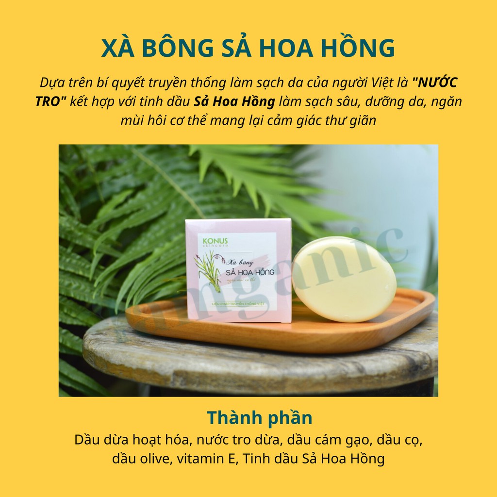 Xà bông thiên nhiên KONUS Sả Hoa Hồng - Chiết xuất từ dầu dừa và nước tro dừa, làm sạch da, dưỡng ẩm, giúp da mềm mại