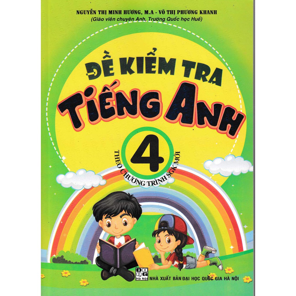 Sách - Đề Kiểm Tra Tiếng Anh Lớp 4 Theo Chương Trình SGK Mới