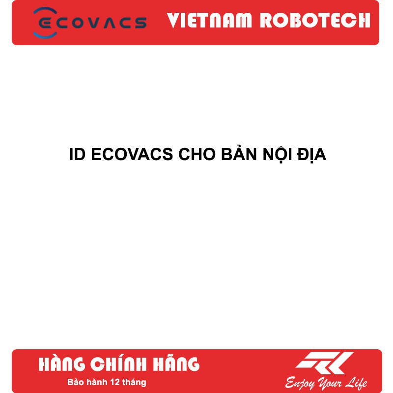 ID Ecovacs dùng cho Robot hút bụi Ecovacs bản nội địa