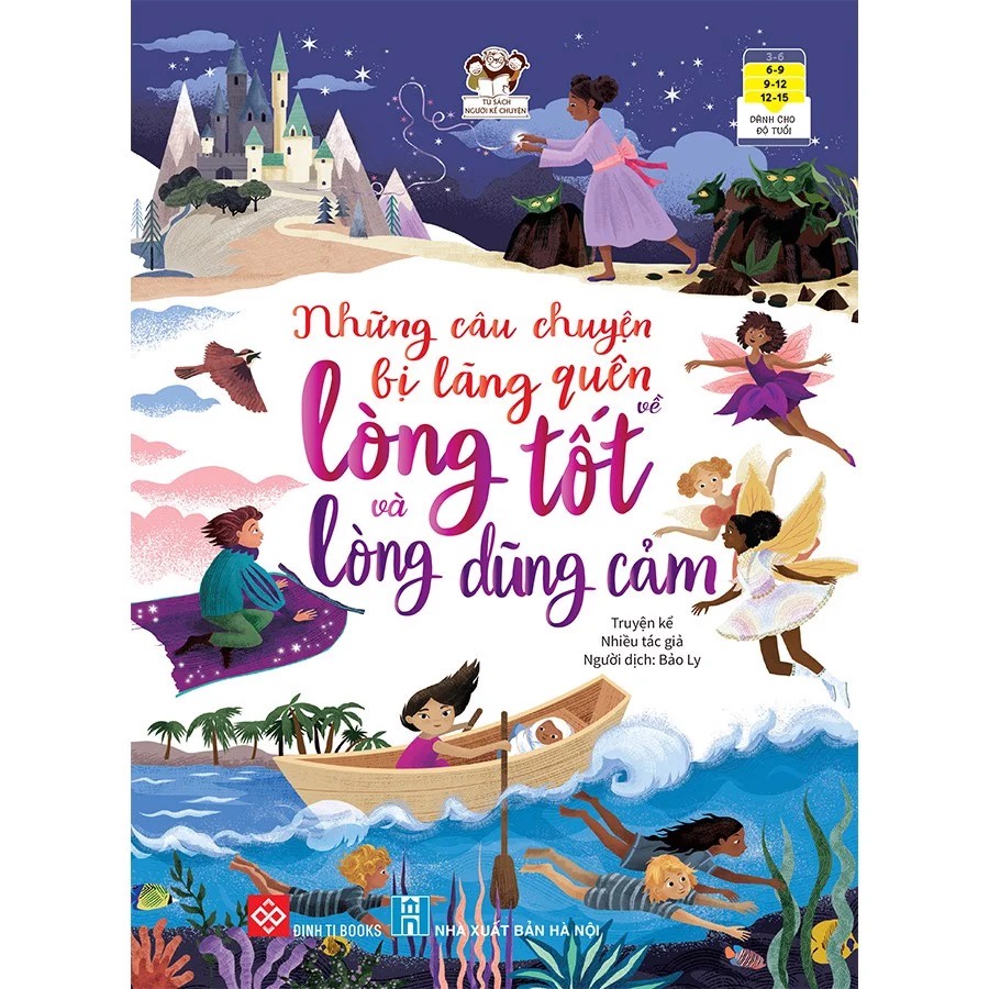 Sách - Những Câu Chuyện Bị Lãng Quên Về Lòng Tốt Và Lòng Dũng Cảm