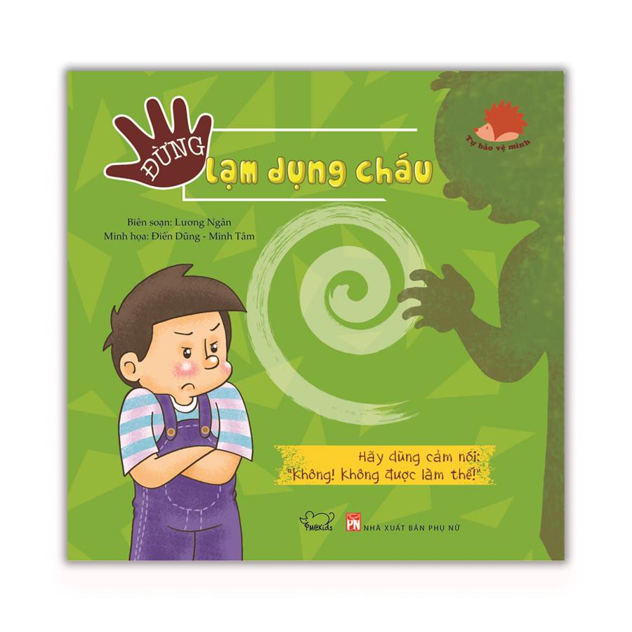 Sách - Tự bảo vệ mình: Đừng lạm dụng cháu (Tái bản)