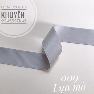 Ruy băng lụa mờ ( mét)
