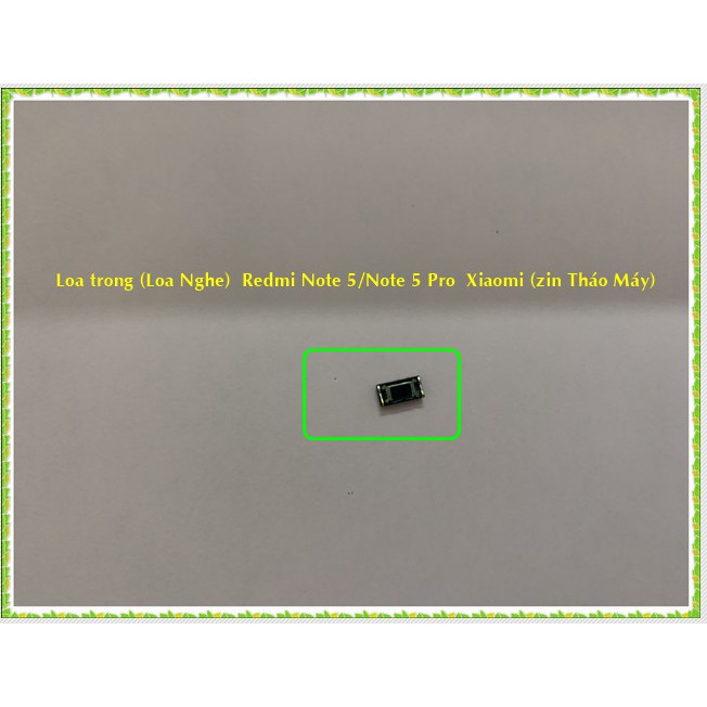 Loa trong  Redmi note 5/Note 5 Pro Xiaomi