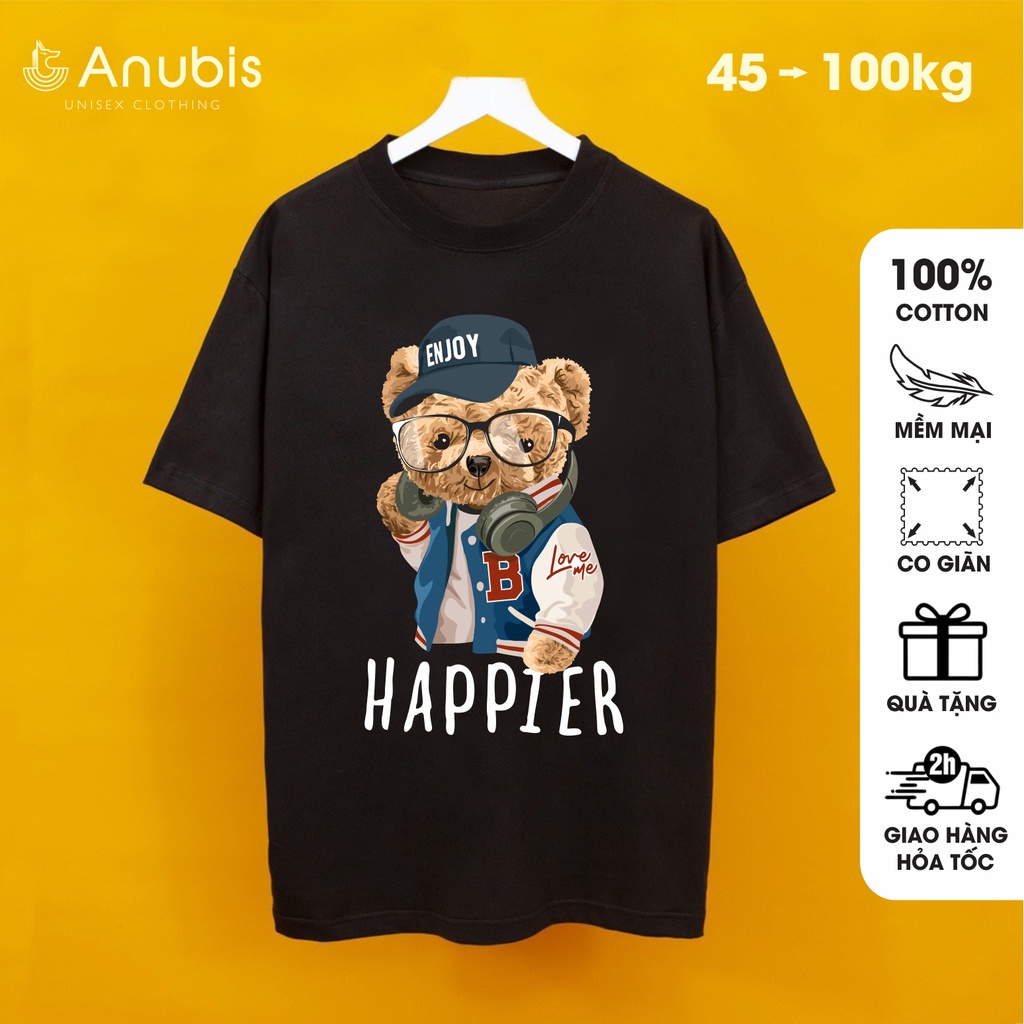 Áo Thun Unisex Teddy Happier Anubis Store