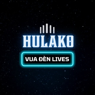 HULAKO - Vua Đèn Lives
