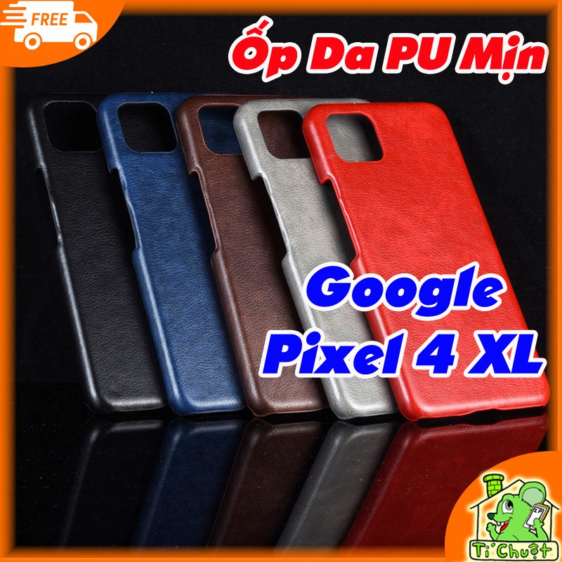 [Ảnh Thật] Ốp Lưng Google Pixel 4 XL Da PU Cao Cấp