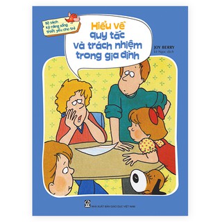 kỹ năng sống thiết yếu cho trẻ - Hiểu về quy tắc và trách nhiệm trong gia đình