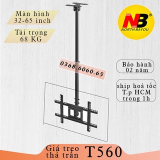 T560 #Giá treo Tivi Thả trần #Treo trần #Giá treo Tivi gắn trần Chính hãng North Bayou