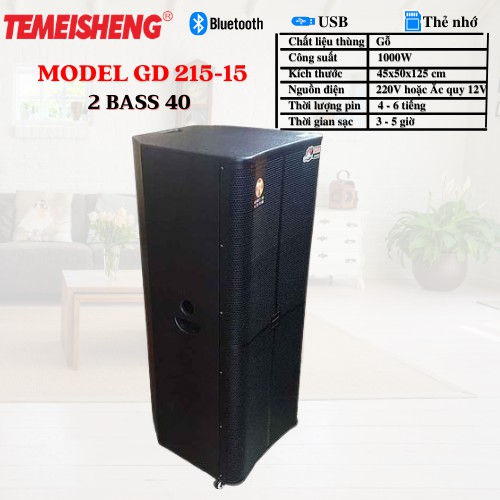 LOA  KÉO TEMEISHENG GD215-15 2 BASS 40 CÔNG SUẤT 1000W CHÍNH HÃNG + TẶNG 2 MICRO + BẢO HÀNH 12 THÁNG