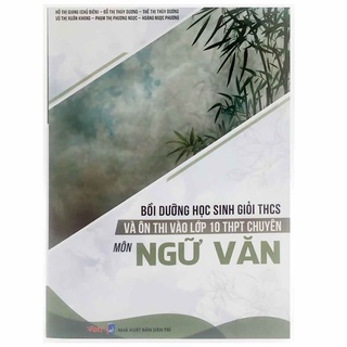 Sách - Bồi Dưỡng Học Sinh Giỏi THCS Và Ôn Luyện Thi Vào Lớp 10 THPT Chuyên Môn Ngữ Vân