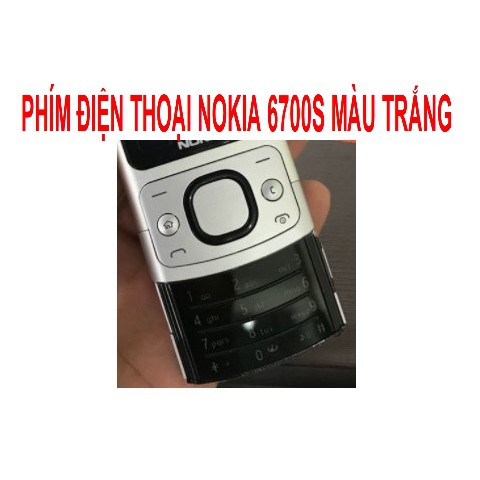 PHÍM ĐIỆN THOẠI NOKIA 6700S MÀU TRẮNG