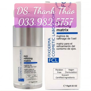 Gel Giảm Quầng Thâm, Bọng Mắt FCL Eye Refining Matrix 15g