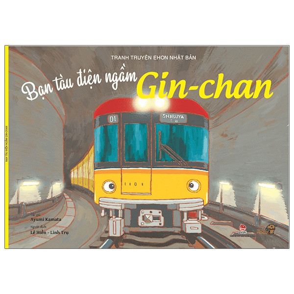 Sách Ehon - Mọt Sách Mogu - Bạn Tàu Điện Ngầm Gin-Chan (Tái Bản)