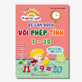 Sách - Bé Làm Quen Với Phép Tính 1 - 20