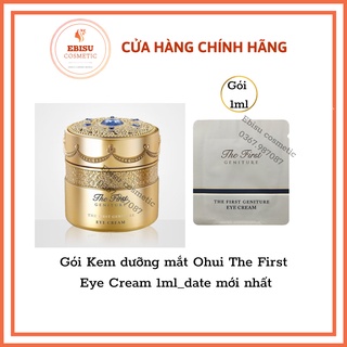 Gói Kem dưỡng mắt Ohui The First Eye Cream 1ml_date mới nhất