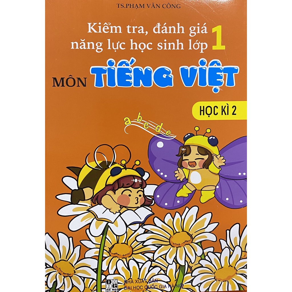 Sách - Kiểm tra, đánh giá năng lực học sinh môn Tiếng Việt - Lớp 1 - Học kì 2