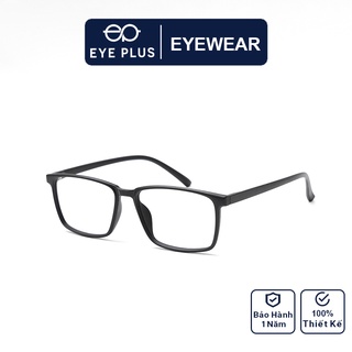 Gọng kính cận nam nữ thời trang EYE PLUS nhựa dẻo dáng vuông to phong cách hàn quốc N240-021