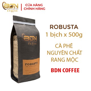 Cà Phê Nguyên Chất Robusta Rang Mộc Gói 500gr - BDN Coffee