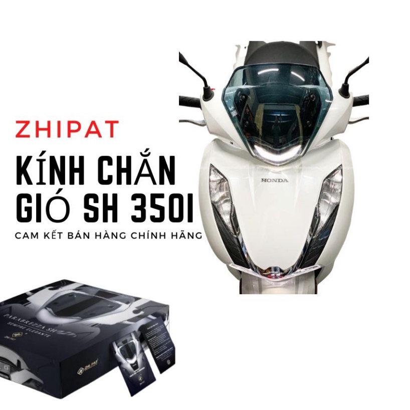 Kính Chắn Gió SH 350i Zhi.pat Chính Hãng Ảnh thật Sp