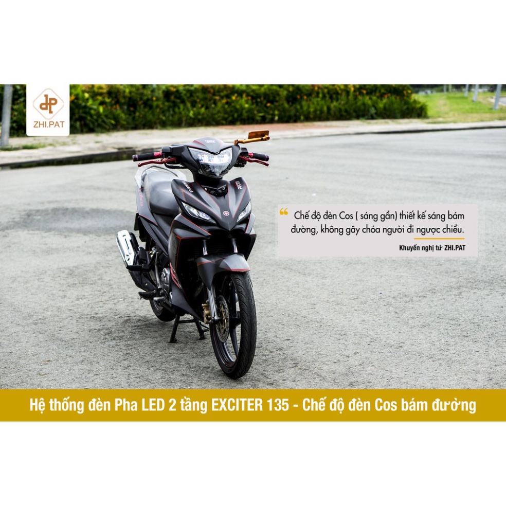 Đèn pha LED 2 tầng cho EX 135 hàng ZHIPAT chính hãng. Ảnh thật Sp