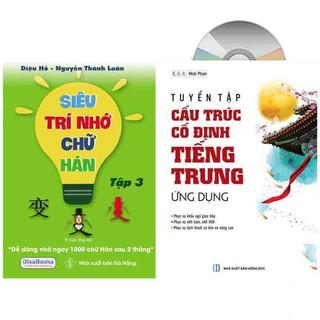 Sách - Combo 2: Siêu trí nhớ chữ Hán Tập 03 + Tuyển tập Cấu trúc cố định tiếng Trung ứng dụng + DVD quà tặng