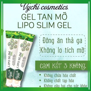 Gel tan mỡ/Kem tan mỡ - LIPO SLIM GEL VYCHI - giảm 3-5cm vòng bụng sau 1 TUẦN