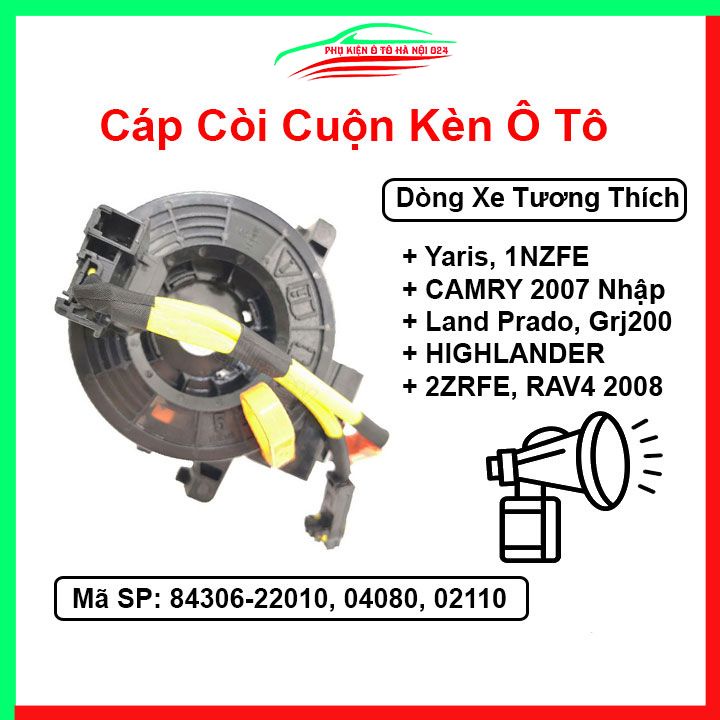 Cáp còi cho xe TOYOTA YARIS, 1NZFE, CAMRY 2007, LAND PRADO, HIGHLANDER, COROLLA Mã 84306-22010, 04080, 02110