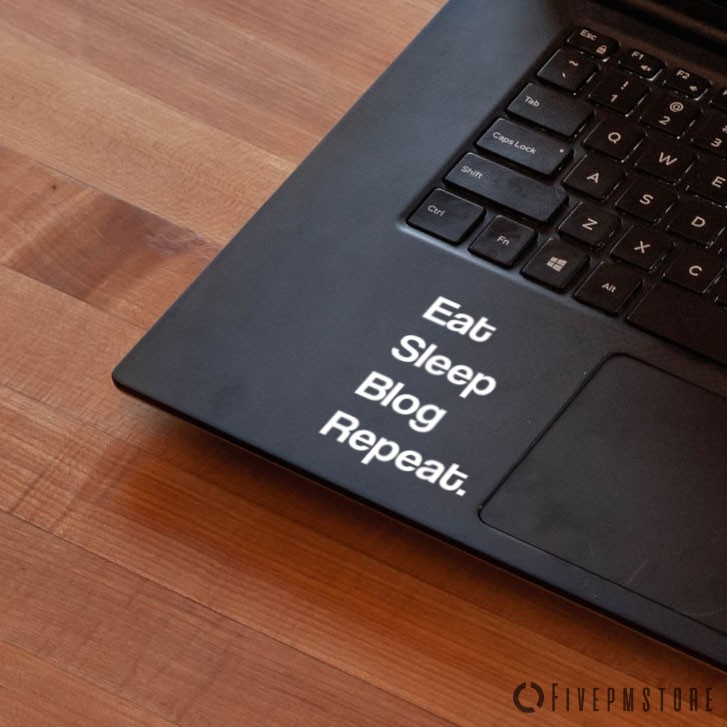 Miếng Dán Chữ Eat Sleep Blog Repeat Cho Apple Macbook Asus Lenovo Laptop