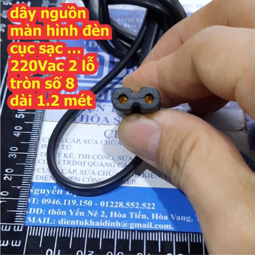 2 dây nguon màn hình đèn cục sạc … 220Vac 2 lỗ tròn số 8 dài 1.2 mét kde8009
