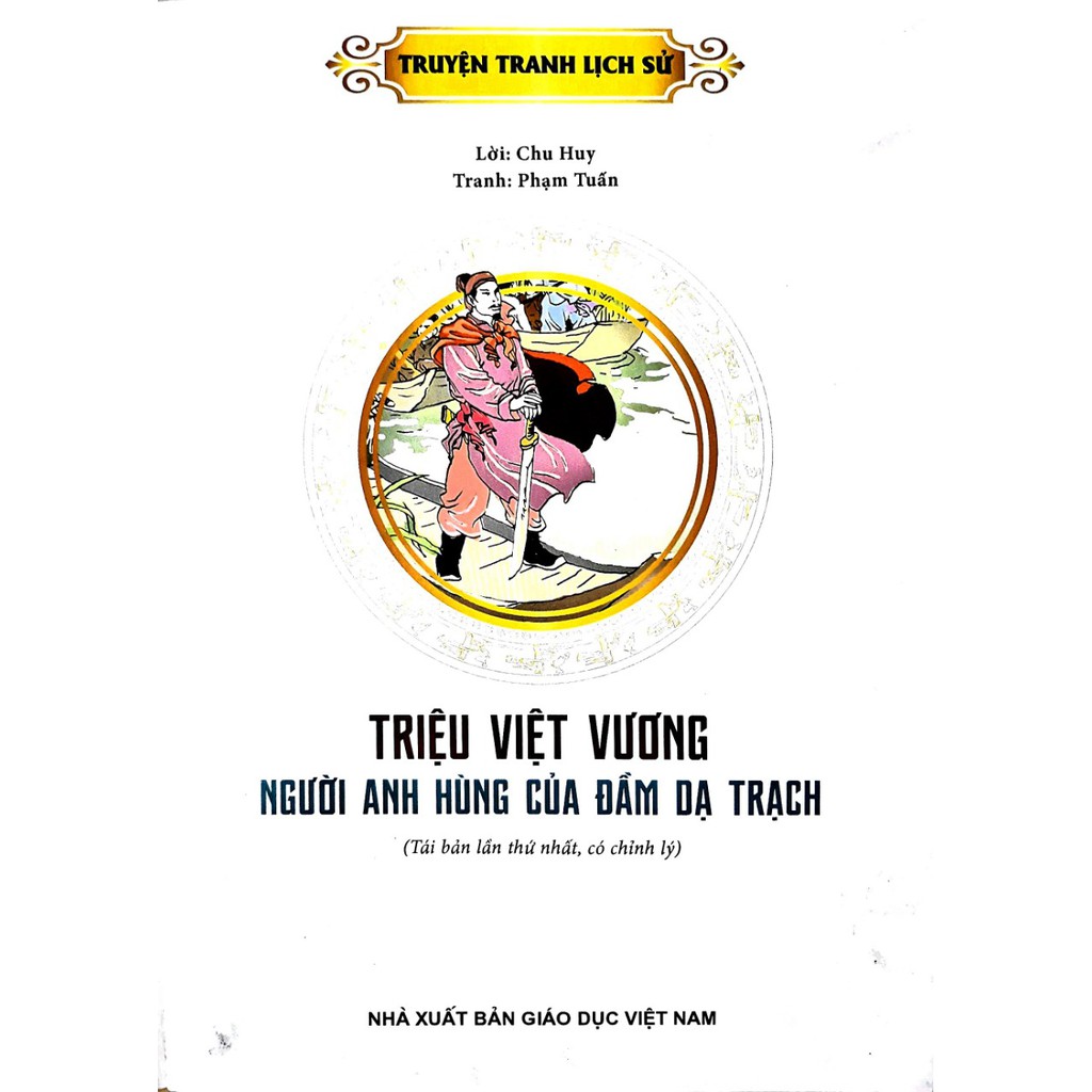 Sách - Truyện Tranh Lịch Sử - Triệu Việt Vương - Người Anh Hùng Của Đầm Dạ Trạch