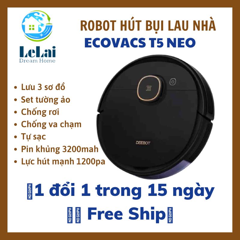 [CỰC KỲ MỚI] ROBOT HÚT BỤI LAU NHÀ ECOVACS DEEBOT T5 NEO DX55 HÀNG TRƯNG BÀY NHƯ MỚI LƯU 3 SƠ ĐỒ SET TƯỜNG ẢO-LELAI SHOP