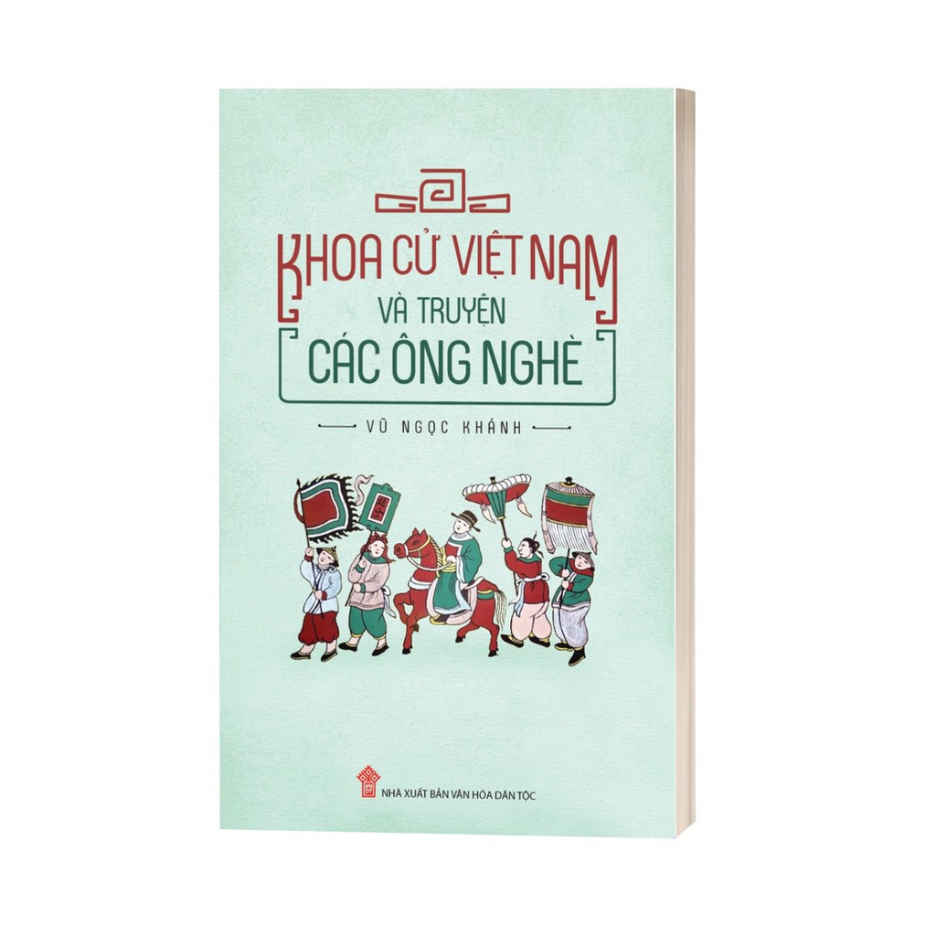 Sách - Khoa Cử Việt Nam Và Truyện Các Ông Nghè