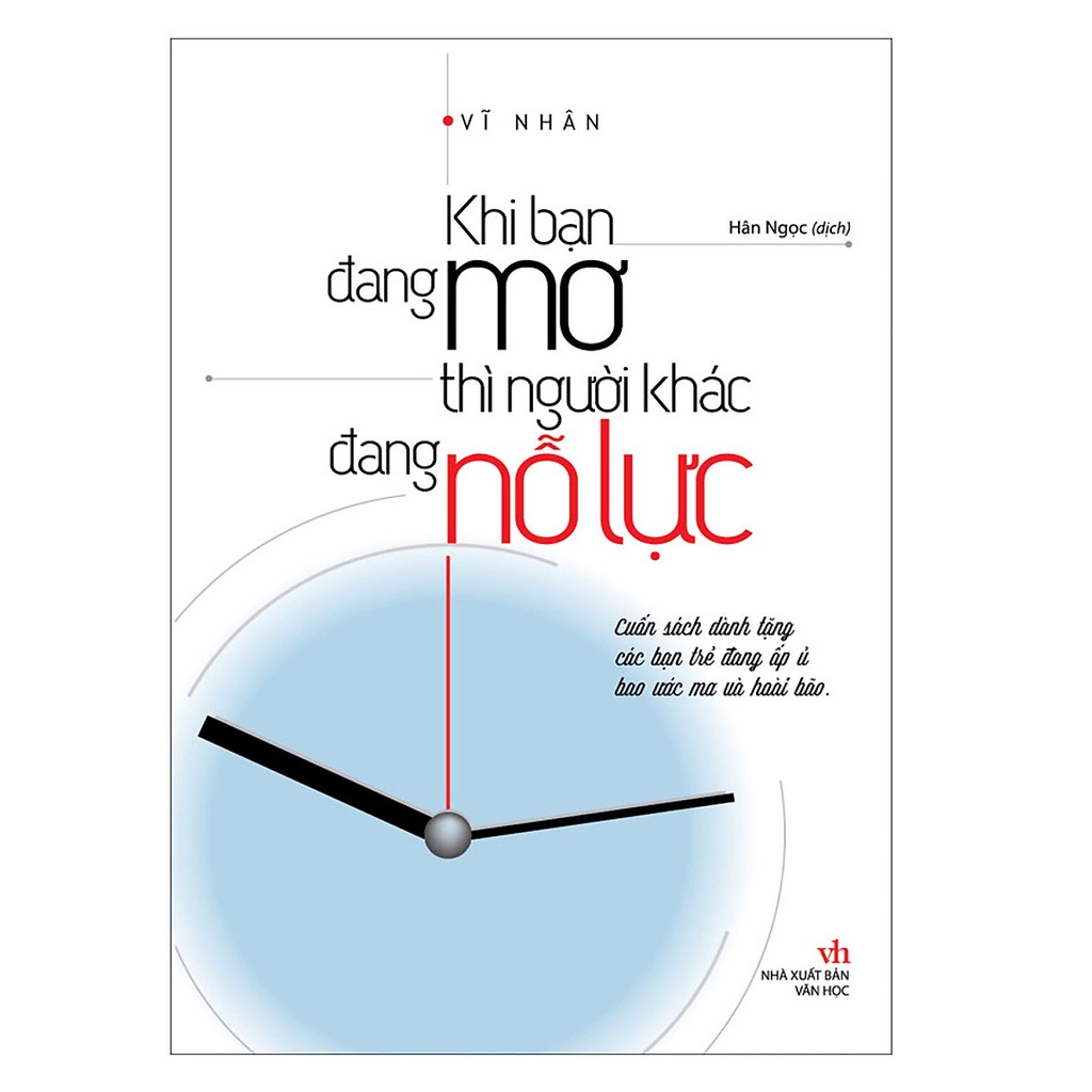 Sách - Khi Bạn Đang Mơ Thì Người Khác Đang Nỗ Lực