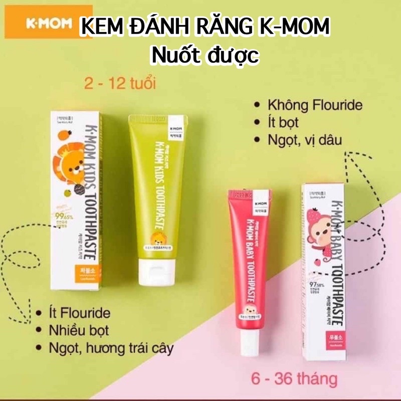 Kem đánh răng trẻ em KMom Hàn Quốc - Kem đánh răng nuốt được cho bé từ 6 tháng.