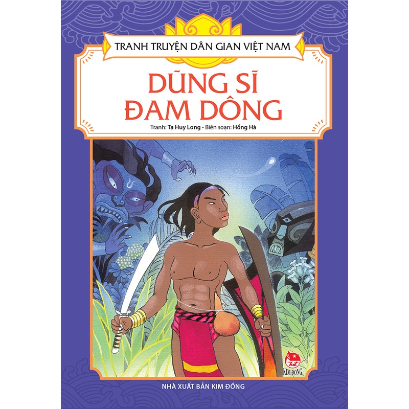 Sách - Tranh truyện dân gian Việt Nam: Dũng sĩ Đam Dông (KĐ15)