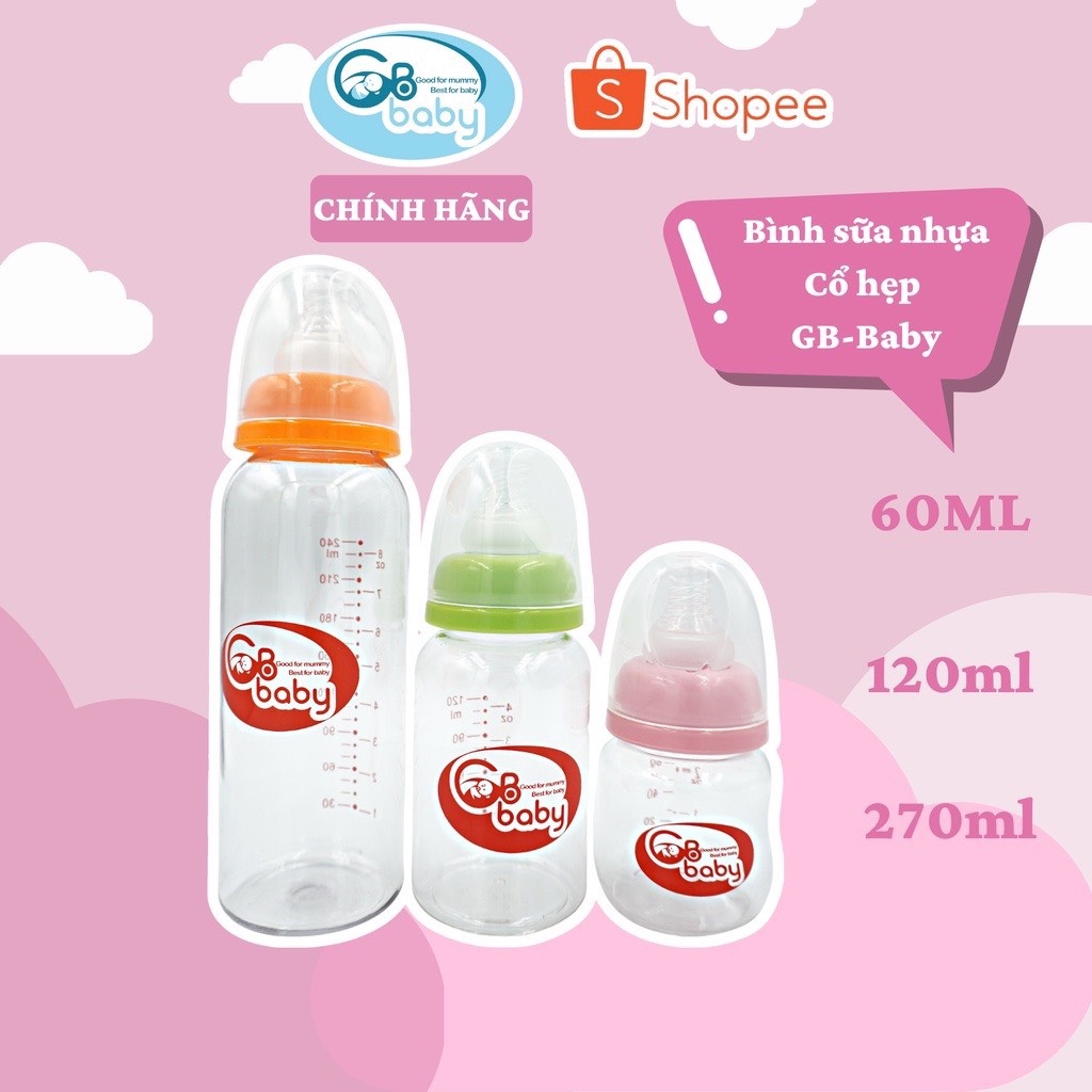 Bình sữa nhựa GB-Baby Cổ hẹp 60ml 120ml 240ml Chính Hãng Cổ Hẹp Kèm van chống sặc