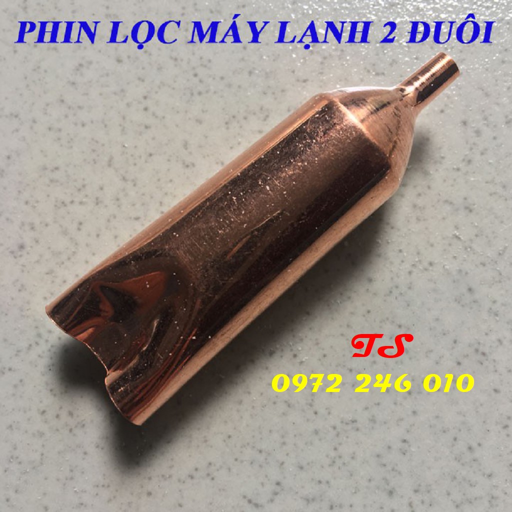 Phin lọc điều hòa [SIÊU RẺ] Phin lọc máy lạnh 2 đuôi